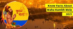 Must Know Facts About Kumbh Mela 2021